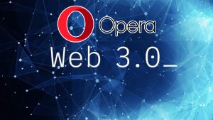اوپرا یک مرورگر ویژه وب ۳.۰ عرضه کرد